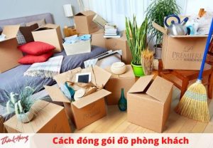 Cách đóng gói đồ phòng khách